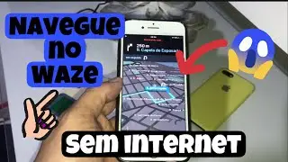 NAVEGUE NO WAZE SEM INTERNET - NAVEGUE ATÉ SEU DESTINO SEM INTERNET