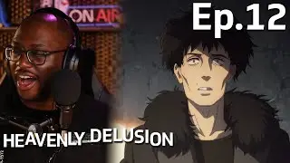 MONSTER | Heavenly Delusions Episode 12 Reaction!