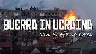 Situazione in Ucraina: aggiornamento con Stefano Orsi