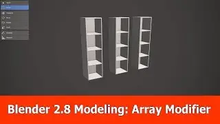 Blender 2.8 Modeling Tutorial : Array Modifier