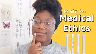 Introduction to: Medical Ethics