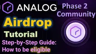 Analog Airdrop Guide Step by Step | Community Phase