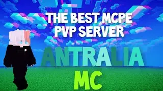 The best MCPE server (PVP server) Antralia