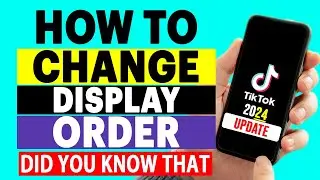 How to Change display Order on Tiktok | Tetu Tech.