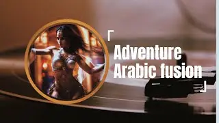 A Playlist That Feels Like an Arabian Adventure | Oriental Lounge Music | Belly Dance Fusion