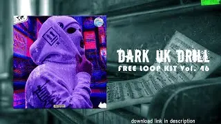 (ROYALTY FREE) Dark UK Drill LOOP KIT/ SAMPLE PACK (808Melo, K Trap, Headie One, Digga D)