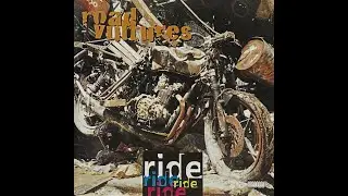 Road Vultures - Ride - 1995 full album Kevin K