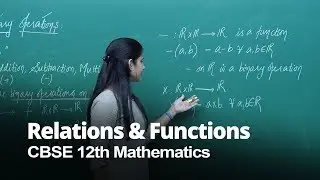 Binary Operations, Relations & Functions for CBSE 12th Mathematics | Misostudy