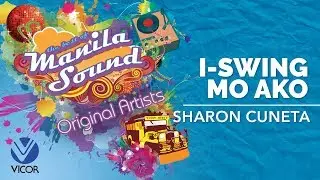 Sharon Cuneta - I-Swing Mo Ako [The Best of Manila Sound]