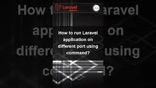 Laravel 9 Shorts - Run Application On Different Port