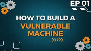 Building A Vulnerable Machine: Planning