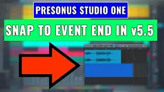 PreSonus Studio One 5.5 New Features: Snap to Event End in v5.5 -  OBEDIA Digital Audio Training