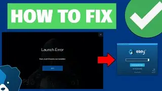 How to fix Easy Anti Cheat Is Not Installed Error - (Full Guide)