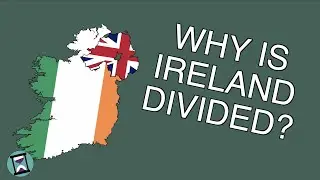 Why is Ireland Divided? (Short Animated Documentary)