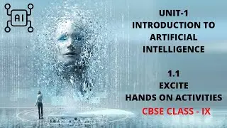 UNIT-1 INTRODUCTION TO AI_HANDS ON ACTIVITIES BASED ON DATA, COMPUTER VISION & NLP CLASS 8-9