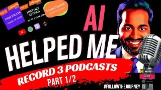 AI helped me design, record and publish 3 podcasts in 4 simple steps: Part 1/2