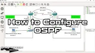 How to Configure OSPF on Cisco Router in GNS3 | SYSNETTECH Solutions