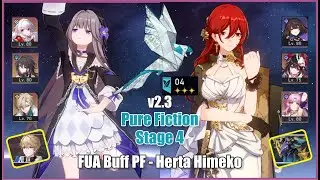 NEW Pure Fiction 4 | Herta Himeko Team 3 Stars | Honkai Star Rail v2.3