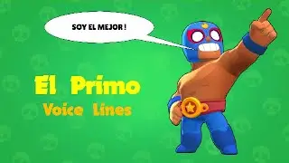 El Primo Voice Lines - Brawl Stars