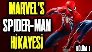 Marvel's Spider-Man Hikayesi | Detaylı Anlatım | Bölüm 1