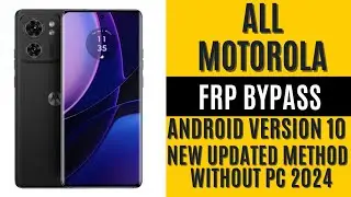 ALL MOTOROLA FRP/ GOOGLE LOCK BYPASS ANDROID 10 WITHOUT PC New Updated Method 2024