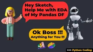 Sketch -  AI Assistant for Pandas Dataframe | Python Tutorial