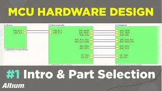 Microcontroller-Based Hardware Design With Altium Designer - #1 Introduction and Part Selection