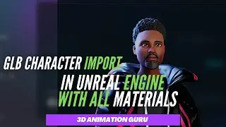 How to Import a GLB character in Unreal Engine with all Materials