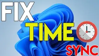 How to Fix Time Sync Not Working on Windows 11