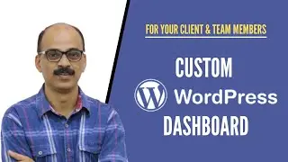 Customize wordpress dashboard for your client or team members | WordPress Tutorial 2022