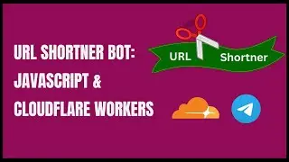 Create a URL Shortener Bot For Telegram with Cloudflare Workers and KV Namespace