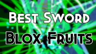 This is the Best Sword In Blox Fruits..