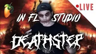 🔴*LIVE* Let's Make DEATHSTEP