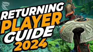 Warframe: ULTIMATE Returning Player Guide 2024