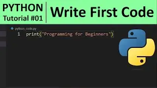 Python Tutorial #1 - Python VS Code Set up and Writing First Code