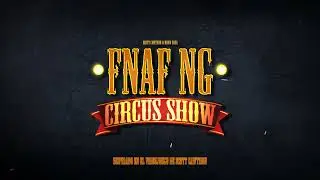 FNAFNG Circus Show | SOUNDTRACK COMPLETO