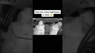 Guy has a crazy nightmare in uber (cred: daawave)