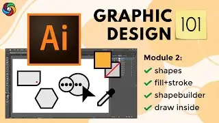 Shapes + Fill/Stroke + Shapebuilder | Graphic Design 101