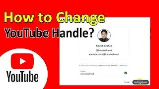 How to Change YouTube Handle | How to Change YouTube Handle Name | YouTube Handles | ADINAF Orbit