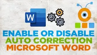 How to Disable Auto Correction in Word | How to Enable Auto Correction in Word