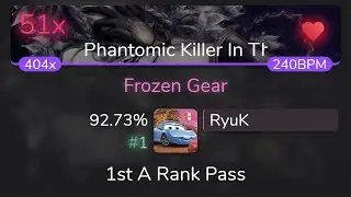 [10.01⭐Live] RyuK | UNDEAD CORPORATION - Frozen Gear [Phantomic Killer] 92.73% {#1 💖 51❌} - osu!