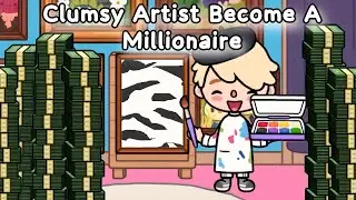 Clumsy Artist Become A Millionaire🥴🎨🖌✨| Toca Story | Toca Life World 🌍