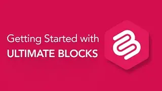 Getting Started With Ultimate Blocks