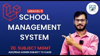 School Management System using Laravel || Assign Subject to Class ||  Laravel 11 🚀