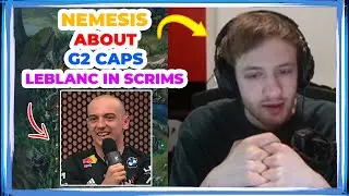Nemesis About G2 CAPS Playing LEBLANC in SCRIMS 👀