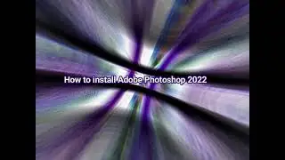 How Download ADOBE PHOTOSHOP 2022 II FULL VERSION Cracked