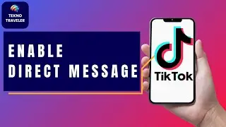 How to Enable Direct Messages on TikTok | TikTok Guide