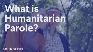 What is Humanitarian Parole?