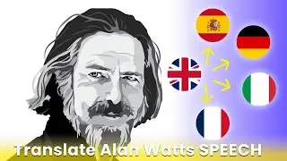 Translate Most Powerful Speech Of Alan Watts Into Different Languages | Colorize Old Videos