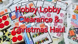 Hobby Lobby Clearance and Christmas Haul